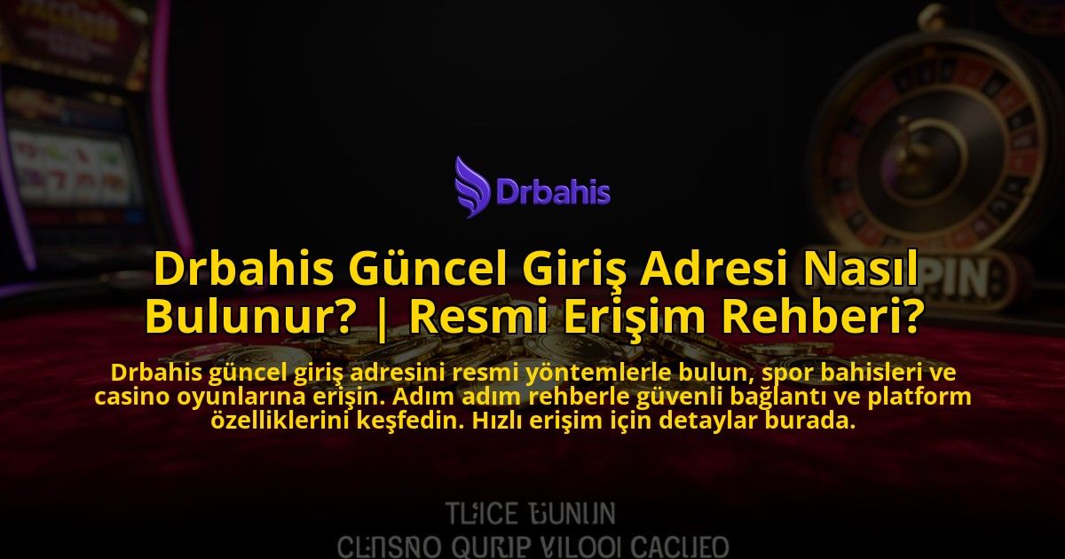 Drbahis-Guncel-Giris-Adresi-Nasil-Bulunur-Resmi-Erisim-Rehberi-overlay-1769558719.jpg